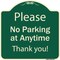 Signmission Designer Series-Please No Parking At Anytime Green, 18" x 18", G-1818-9787 A-DES-G-1818-9787 - alternate 1